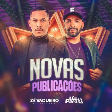 Novas Publicações ft. Unha Pintada | Boomplay Music