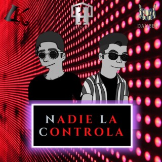 Nadie La Controla (feat. Danbel & Davi-Dee)