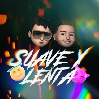 Suave y Lenta ft. K-Rios lyrics | Boomplay Music