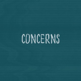 Concerns