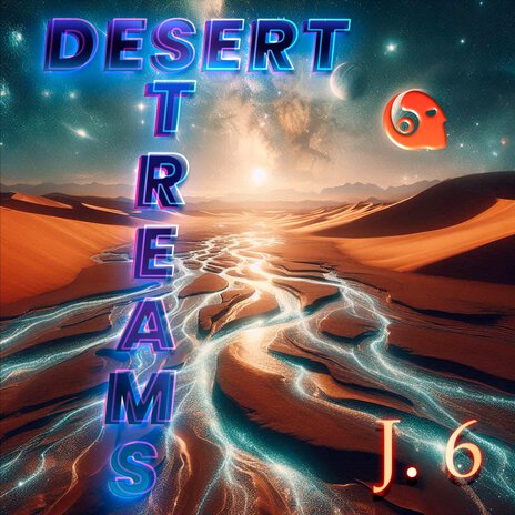 Desert Streams | Boomplay Music