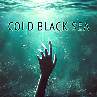 Cold Black Sea (a Lovecraftian Lullaby)