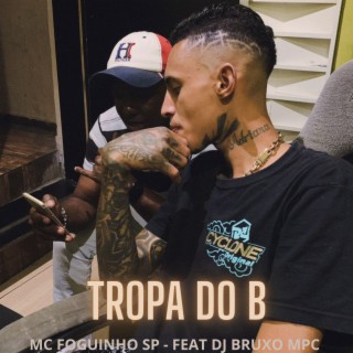 TROPA DO B