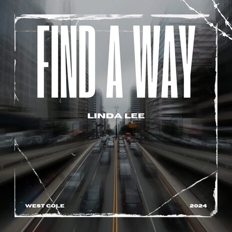 Find a Way ft. Linda Lee