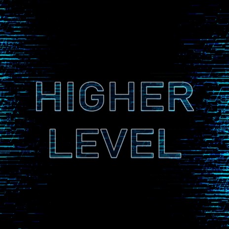 Higher Level | Boomplay Music