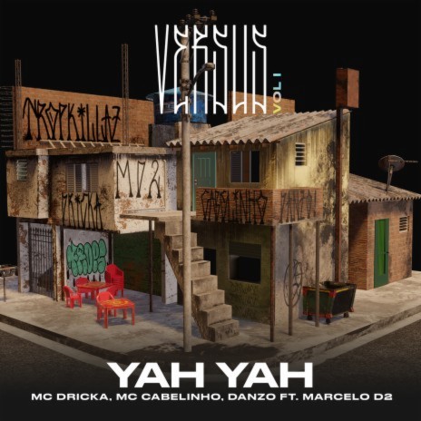 Yah Yah (Versus Vol. 1) [feat. Tropkillaz & Marcelo D2] | Boomplay Music