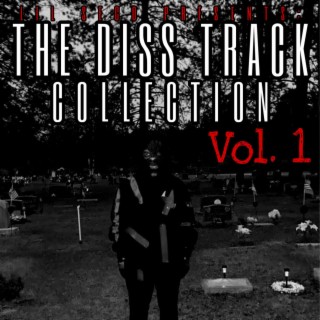 lil seco presents: THE DISS TRACK COLLECTION, Vol. 1 EP