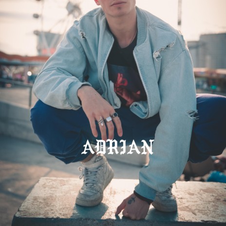 ADRIÁN | Boomplay Music