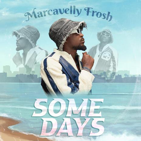 Some Days | Boomplay Music