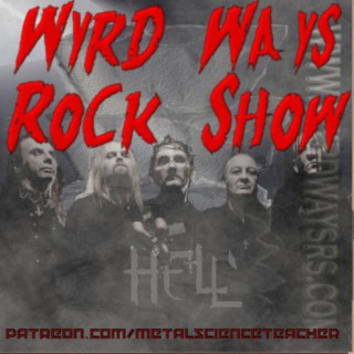 Wyrd Ways Rock Show 2.04