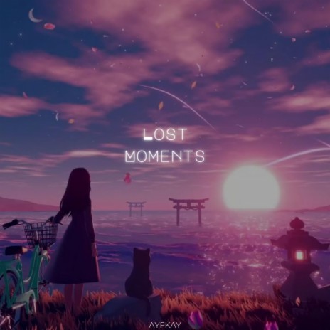Lost Moments | Boomplay Music