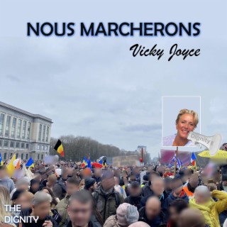 Nous marcherons - The Dignity