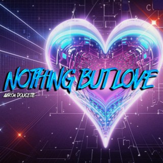 Nothing But Love lyrics | Boomplay Music