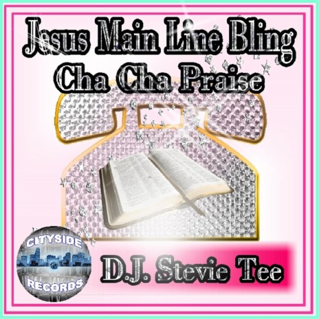 Jesus Main Line Bling (Cha Cha Praise) | Boomplay Music