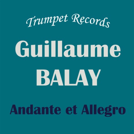 Guillaume Balay: Andante et Allegro: Accompaniment, Play along, Backing track | Boomplay Music