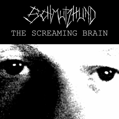 The Screaming Brain | Boomplay Music