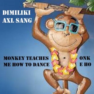 Monkey Teaches Me How To Dance