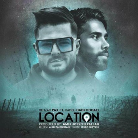 Location (feat. Hamed Dadkhodaei) | Boomplay Music