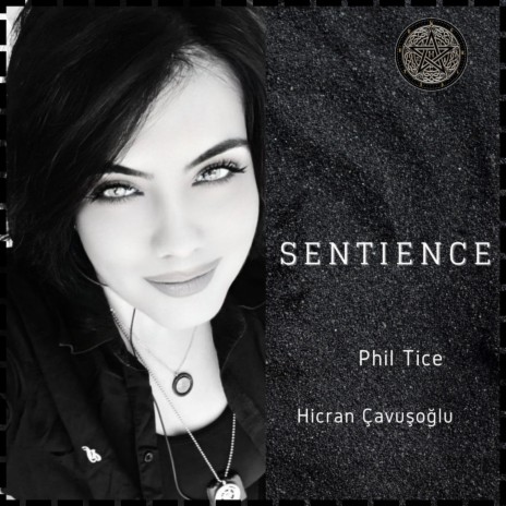 Sentience ft. Hicran ÇAVUŞOĞLU | Boomplay Music