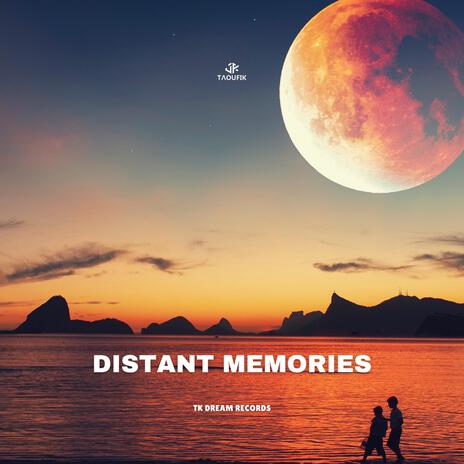 Distant Memories | Boomplay Music