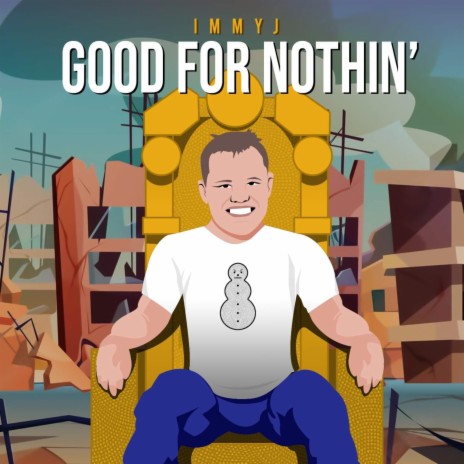 Good For Nothin' | Boomplay Music