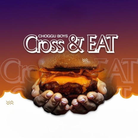 Cross & Eat | Boomplay Music