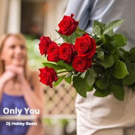 Only You | Boomplay Music