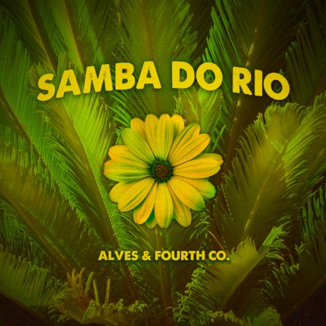 Samba Do Brasil (Radio Edit) ft. Fourth Co. | Boomplay Music