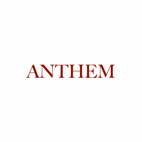 ANTHEM II | Boomplay Music