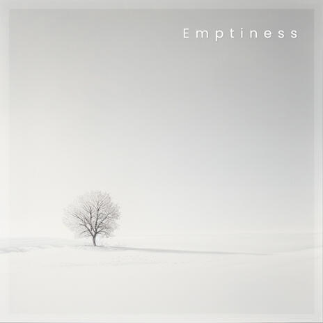 Emptiness | Boomplay Music