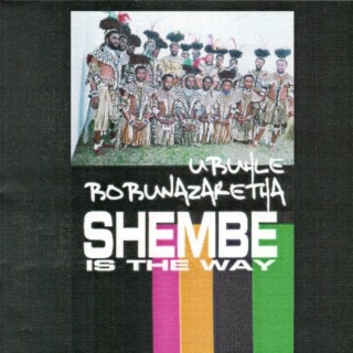 Shembe Is The Way