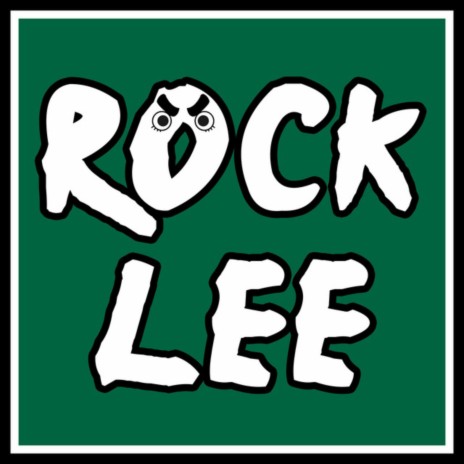 Rock Lee | Boomplay Music