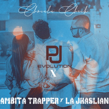 Chocala Check ft. Ambita Trapper & La Jhaslian | Boomplay Music