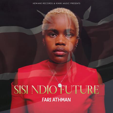 Sisi Ndio Future | Boomplay Music