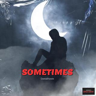 Sometimes