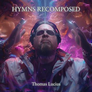 Hymns Recomposed