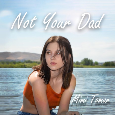 Not Your Dad