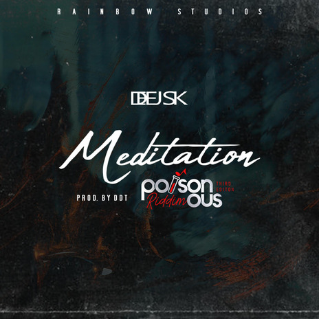 Meditation (Poisonous Riddim Third Edition) | Boomplay Music