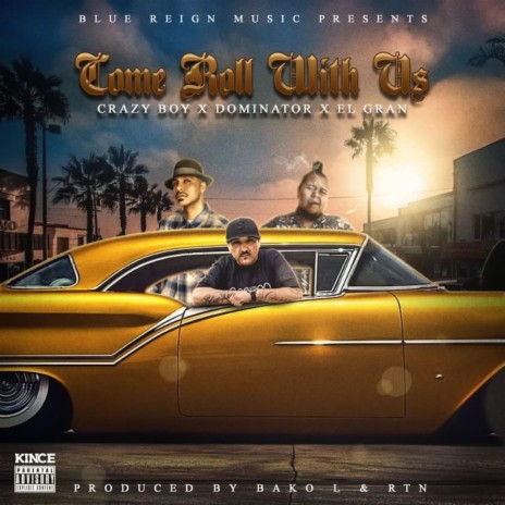 Come Roll With us ft. Dominator & El Gran | Boomplay Music