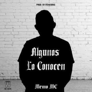 Algunos Lo Conocen (Freestyle)