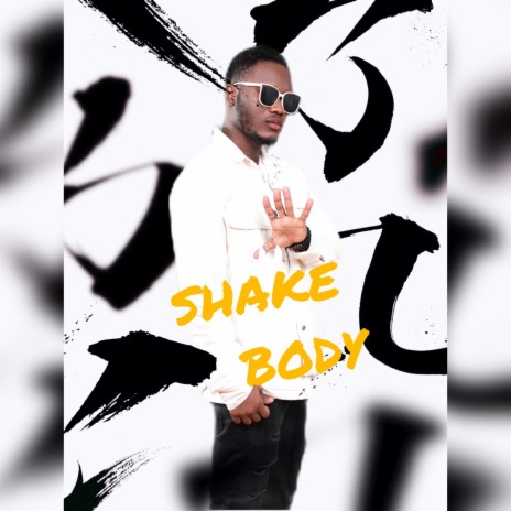 SHAKE BODY | Boomplay Music