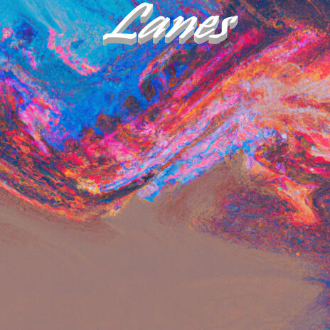 Lanes | Boomplay Music