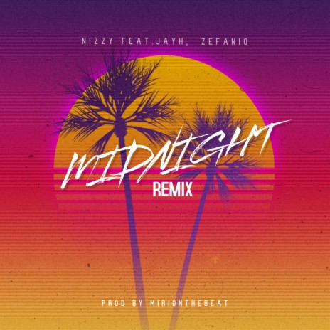 Midnight Remix (Remix) ft. Jayh & Zefanio | Boomplay Music