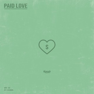 Paid Love lyrics | Boomplay Music