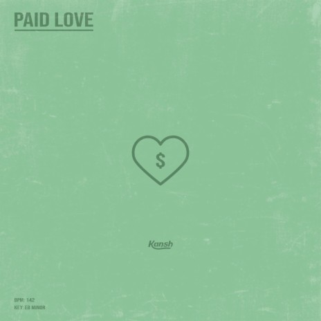 Paid Love | Boomplay Music