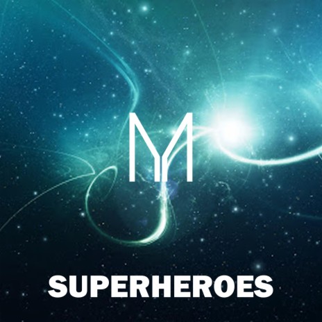 Superheroes | Boomplay Music