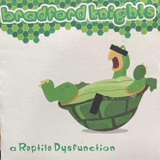 A Reptile Dysfunction