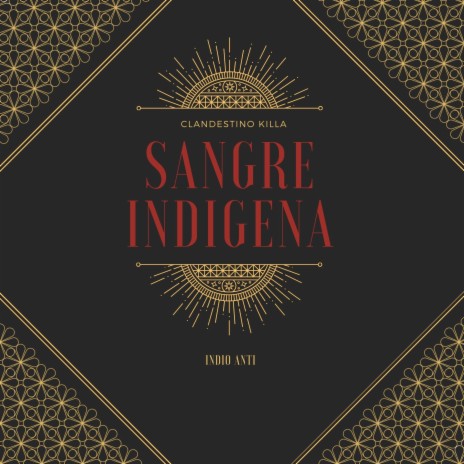Sangre Indigena ft. INDIO ANTI