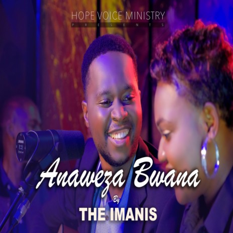 Anaweza Yesu (feat. The IMANIS)
