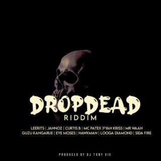 Drop Dead Riddim
